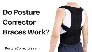 do posture corrector braces work